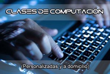 CLASES DE COMPUTACIÓN PERSONALIZADAS